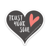 Trust Your Soul Sticker 