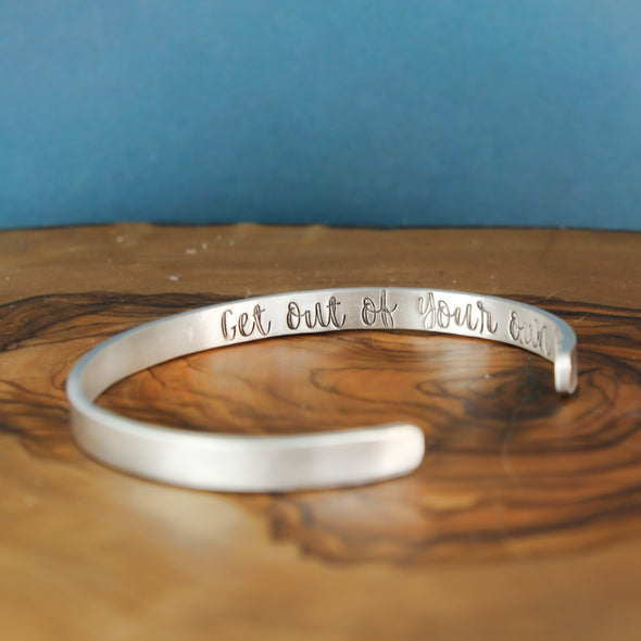 Get Out Inspiration Cuff 