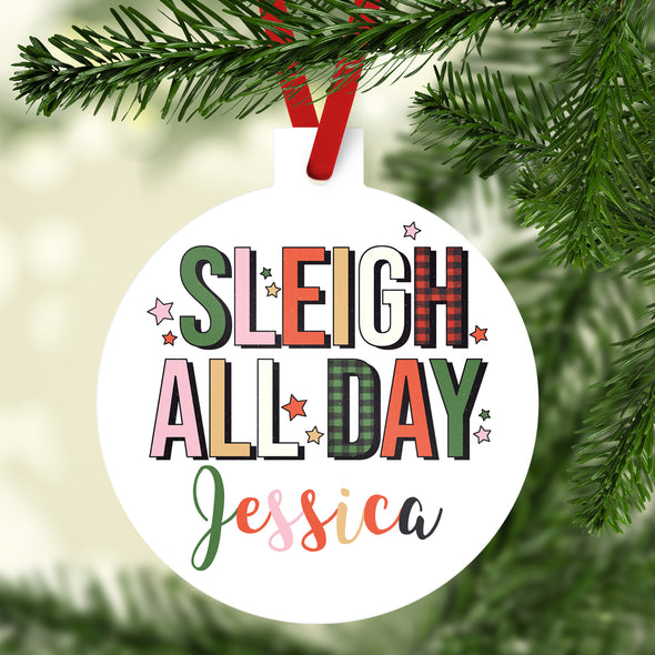 Sleigh All Day Christmas Ornament 